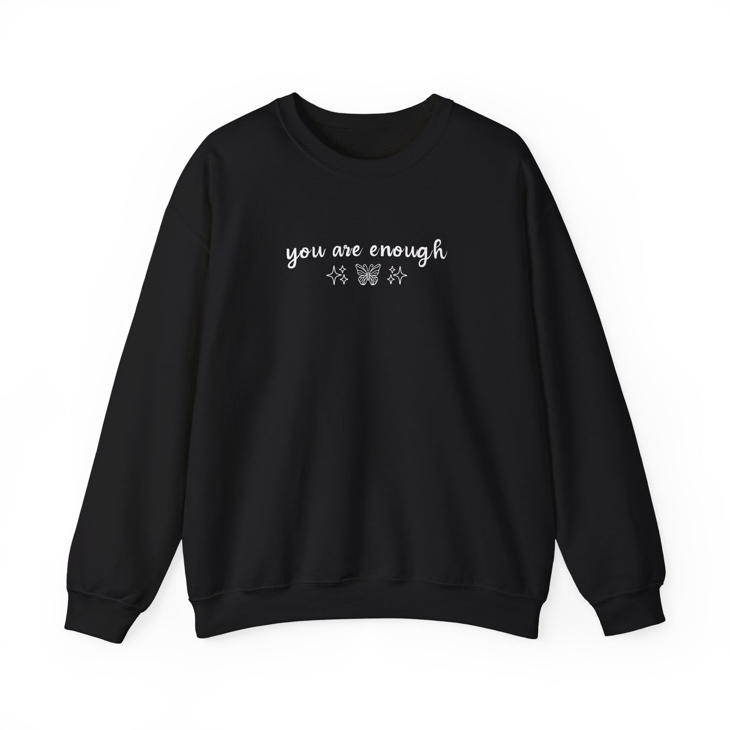 You Are Enough - Crewneck Sweatshirt