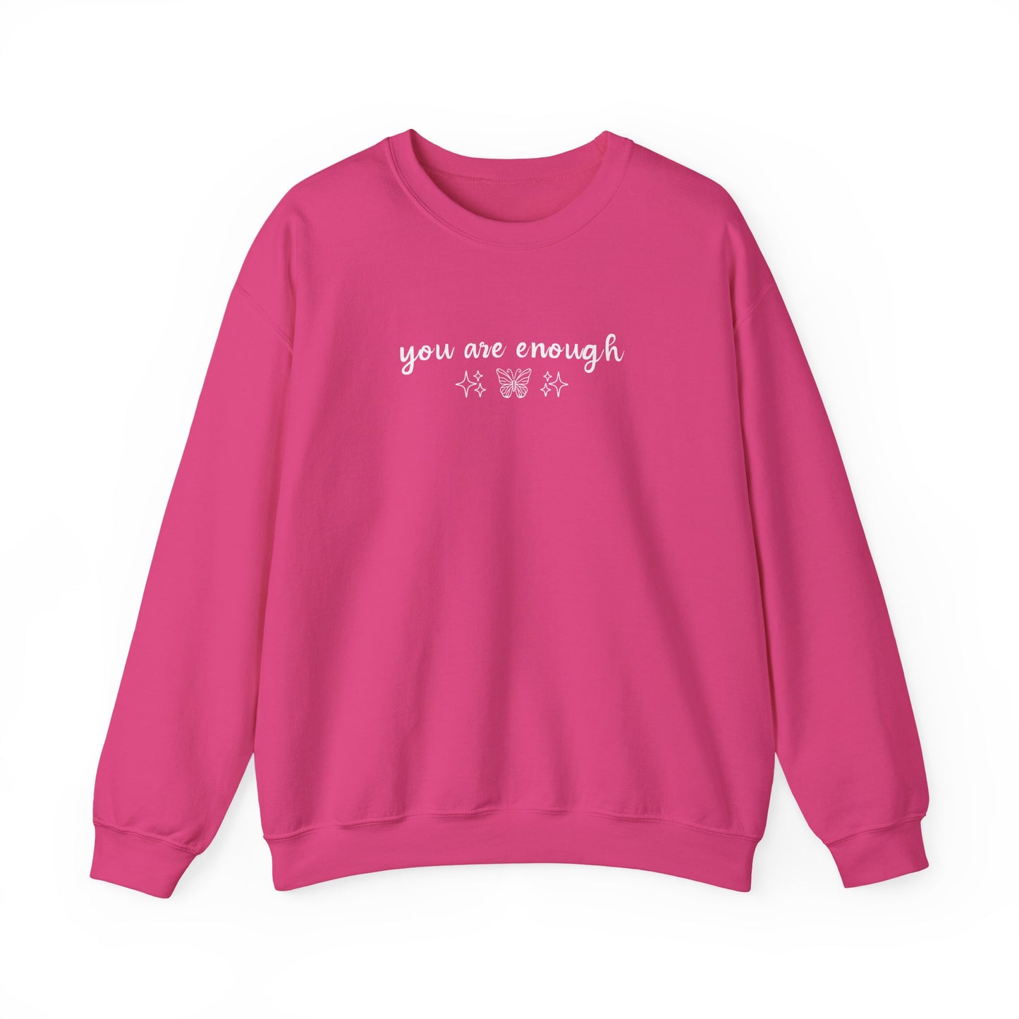 You Are Enough - Crewneck Sweatshirt